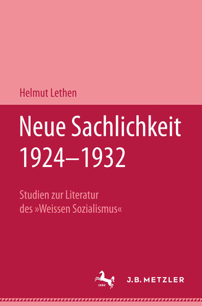 Neue Sachlichkeit 1924–1932 von Lethen,  Helmut