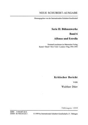 Neue Schubert-Ausgabe. Kritische Berichte / Bühnenwerke / Alfonso und Estrella von Dürr,  Walther