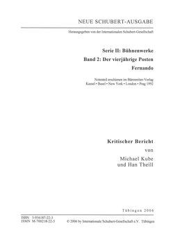 Neue Schubert-Ausgabe. Kritische Berichte / Bühnenwerke / Der vierjährige Posten; Fernando von Kube,  Michael, Theill,  Han