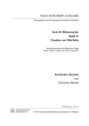 Neue Schubert-Ausgabe. Kritische Berichte / Bühnenwerke / Claudine von Villa Bella von Martin,  Christine