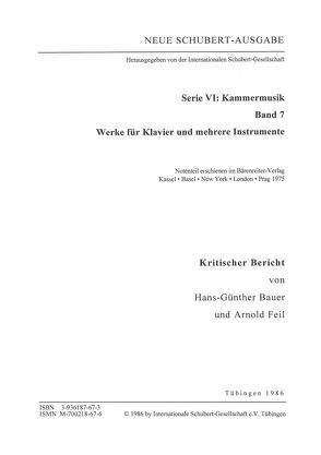 Neue Schubert-Ausgabe. Kritische Berichte / Kammermusik / Werke für Klavier und mehrere Instrumente von Bauer,  Hans-Günther, Feil,  Arnold