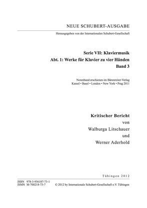 Neue Schubert-Ausgabe. Kritische Berichte / Werke für Klavier zu vier Händen III von Aderhold,  Werner, Litschauer,  Walburga