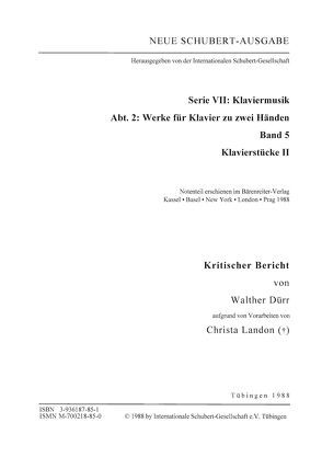 Neue Schubert-Ausgabe. Kritische Berichte / Werke für Klavier zu zwei Händen / Klavierstücke II von Dürr,  Walther, Landon,  Christa