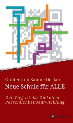 Neue Schule für ALLE von Decker,  Günter und Sabine, Schütz,  Samantha