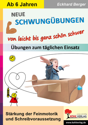 Neue Schwungübungen von leicht bis ganz schön schwer von Berger,  Eckhard
