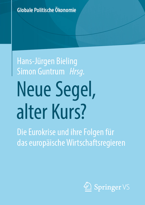 Neue Segel, alter Kurs? von Bieling,  Hans-Jürgen, Guntrum,  Simon