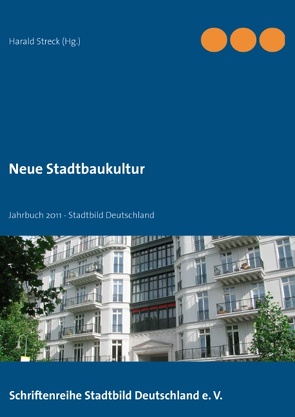 Neue Stadtbaukultur von Streck,  Harald