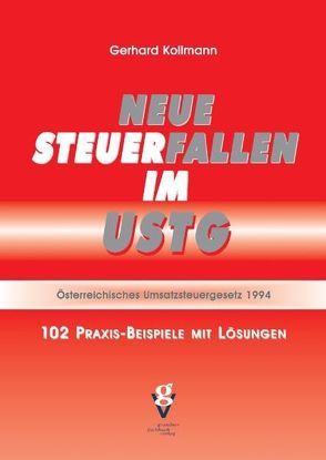 NEUE STEUERFALLEN IM USTG von Kollmann,  Gerhard