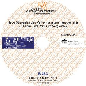 Neue Strategien des Verkehrssytemmanagements – Theorie und Praxis im Vergleich von Eichenauer,  Bernd, Grahl,  Stefan, Kirschfink,  Heribert, Kühne,  Reinhart, Poschinger,  Andreas, Poser,  Holger, Reupke,  Hartmut, Riegelhuth,  Gerd