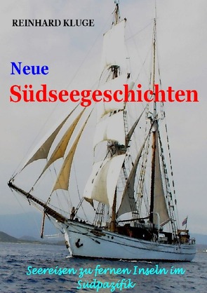 Neue Südseegeschichten von Kluge,  Reinhard