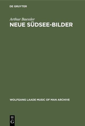 Neue Südsee-Bilder von Baessler,  Arthur