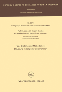 Neue Systeme und Methoden zur Steuerung mittelgroßer Unternehmen von Bussiek,  Jürgen