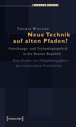 Neue Technik auf alten Pfaden? von Wieland,  Thomas