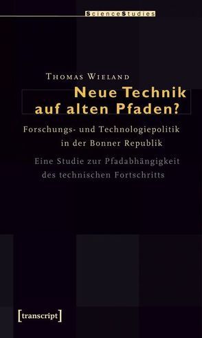 Neue Technik auf alten Pfaden? von Wieland,  Thomas