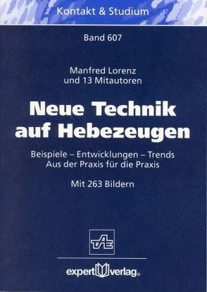 Neue Technik auf Hebezeugen von Lorenz,  Manfred