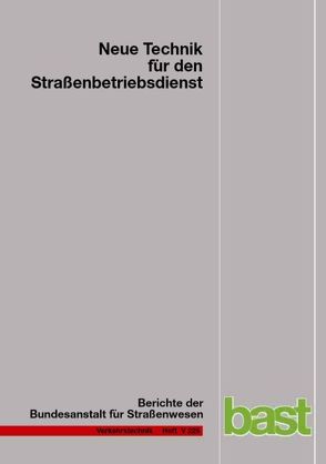 Neue Technik für den Straßenbetriebsdienst von Häusler,  K., Holldorp,  Chr., Träger,  D.