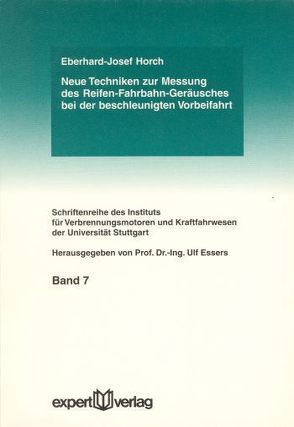 Neue Techniken zur Messung des Reifen-Fahrbahn-Geräusches bei der beschleunigten Vorbeifahrt von Horch,  Eberhard J.