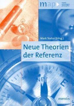 Neue Theorien der Referenz von Textor,  Mark