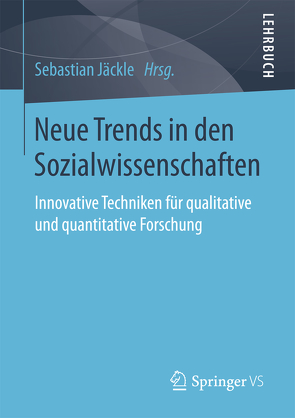 Neue Trends in den Sozialwissenschaften von Jäckle,  Sebastian