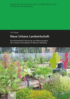 Neue Urbane Landwirtschaft von Karge,  Toni