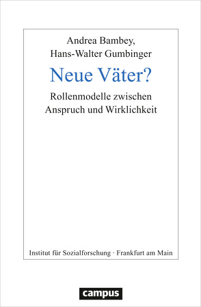 Neue Väter? von Bambey,  Andrea, Gumbinger,  Hans-Walter