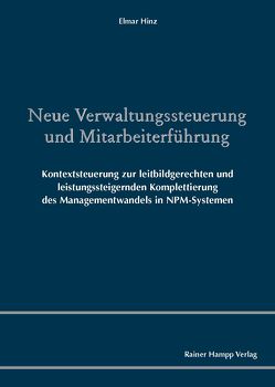 Neue Verwaltungssteuerung und Mitarbeiterführung von Hinz,  Elmar