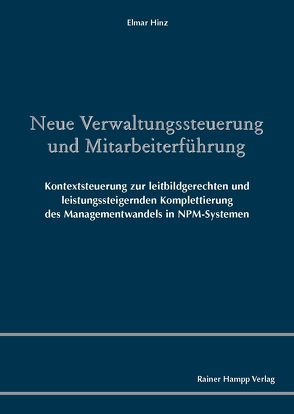 Neue Verwaltungssteuerung und Mitarbeiterführung von Hinz,  Elmar