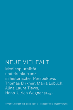 Neue Vielfalt von Birkner,  Thomas, Löblich,  Maria, Tiews,  Alina Laura, Wagner,  Hans-Ulrich