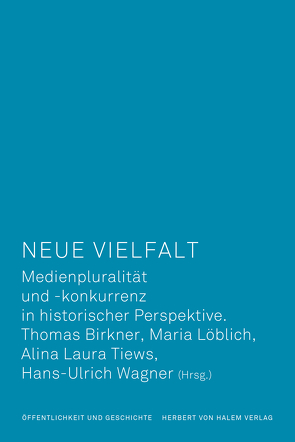 Neue Vielfalt von Birkner,  Thomas, Löblich,  Maria, Tiews,  Alina Laura, Wagner,  Hans-Ulrich