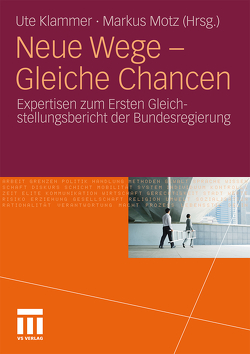 Neue Wege – Gleiche Chancen von Klammer,  Ute, Motz,  Markus