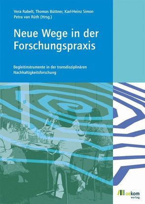 Neue Wege in der Forschungspraxis von Büttner,  Thomas, Rabelt,  Vera, Simon,  Karl-Heinz