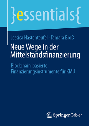 Neue Wege in der Mittelstandsfinanzierung von Broß,  Tamara, Hastenteufel,  Jessica