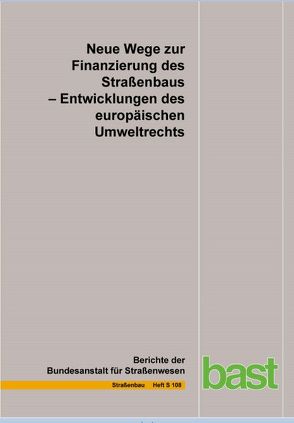 Neue Wege zur Finanzierung des Straßenbaus