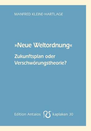 „Neue Weltordnung“ von Kleine-Hartlage,  Manfred