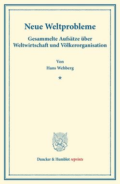 Neue Weltprobleme. von Wehberg,  Hans