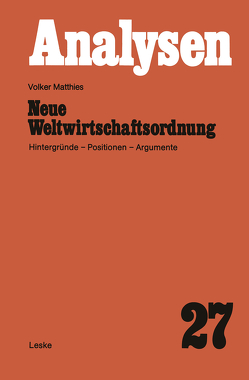 Neue Weltwirtschaftsordnung von Matthies,  Volker