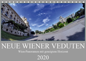 Neue Wiener Veduten – Wien-Panoramen mit geneigtem Horizont (Tischkalender 2020 DIN A5 quer) von Braun,  Werner