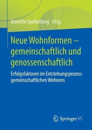 Neue Wohnformen – gemeinschaftlich und genossenschaftlich von Spellerberg,  Annette