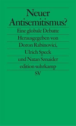 Neuer Antisemitismus? von Rabinovici,  Doron, Speck,  Ulrich, Sznaider,  Natan