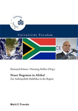 Neuer Hegemon in Afrika? von Africa,  Sandy, Alden,  Christopher, Christoffers,  Ralf, Dube,  Memory, Günther,  Oliver, Krämer,  Raimund, Melber,  Henning, Nathan,  Laurie, Osmanovic,  Armin, Qobo,  Mzukisi, Schoeman,  Maxi