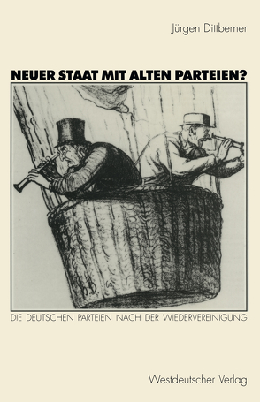 Neuer Staat mit alten Parteien? von Dittberner,  Jürgen