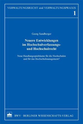 Neuere Entwicklungen im Hochschulverfassungs- und Hochschulrecht von Sandberger,  Georg