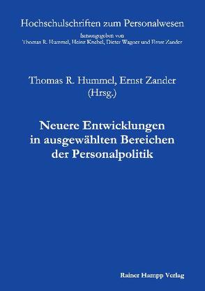 Neuere Entwicklungen in ausgewählten Bereichen der Personalpolitik von Hummel,  Thomas R., Zander,  Ernst