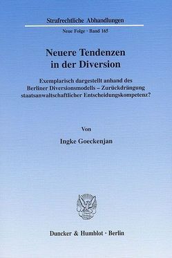 Neuere Tendenzen in der Diversion. von Goeckenjan,  Ingke