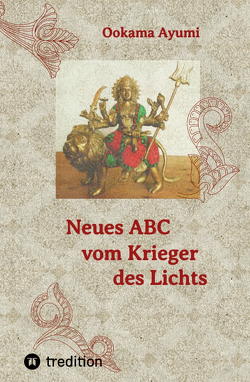 Neues ABC vom Krieger des Lichts von Ayumi,  Ookama