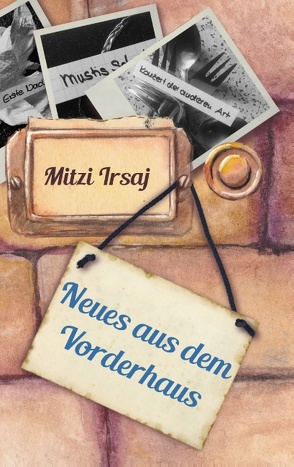 Neues aus dem Vorderhaus von Irsaj,  Mitzi