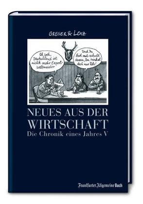 Neues aus der Wirtschaft von Greser,  Achim, Lenz,  Heribert