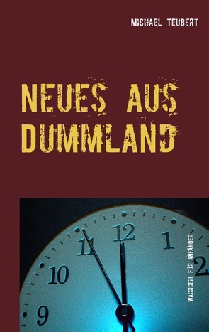 Neues aus Dummland von Teubert,  Michael