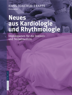 Neues aus Kardiologie und Rhythmologie von Trappe,  Hans-Joachim