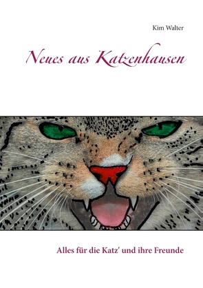 Neues aus Katzenhausen von Walter,  Kim